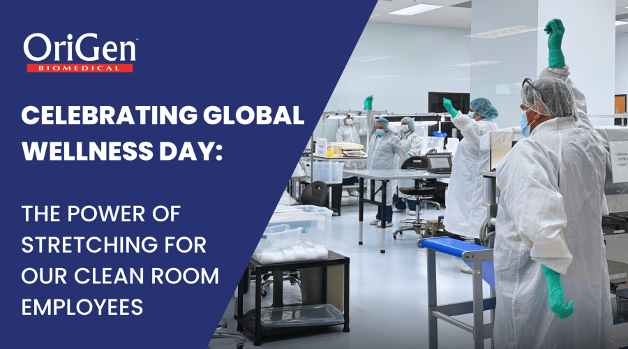 OriGen Biomedical Global Wellness Day in the Clean Room and Warehouse
